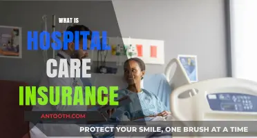 Understanding Hospital Care Insurance: A Comprehensive Guide