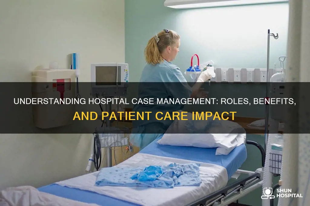 what is hospital case management