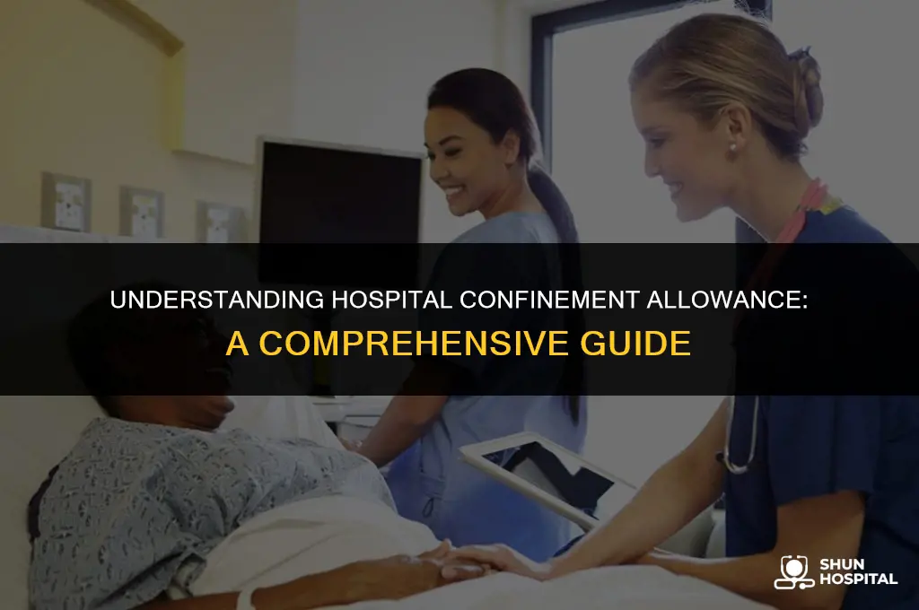 what is hospital confinement allowance