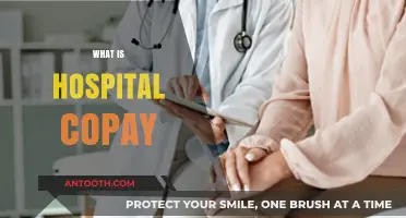 Understanding Hospital Copays: A Guide to Your Healthcare Costs