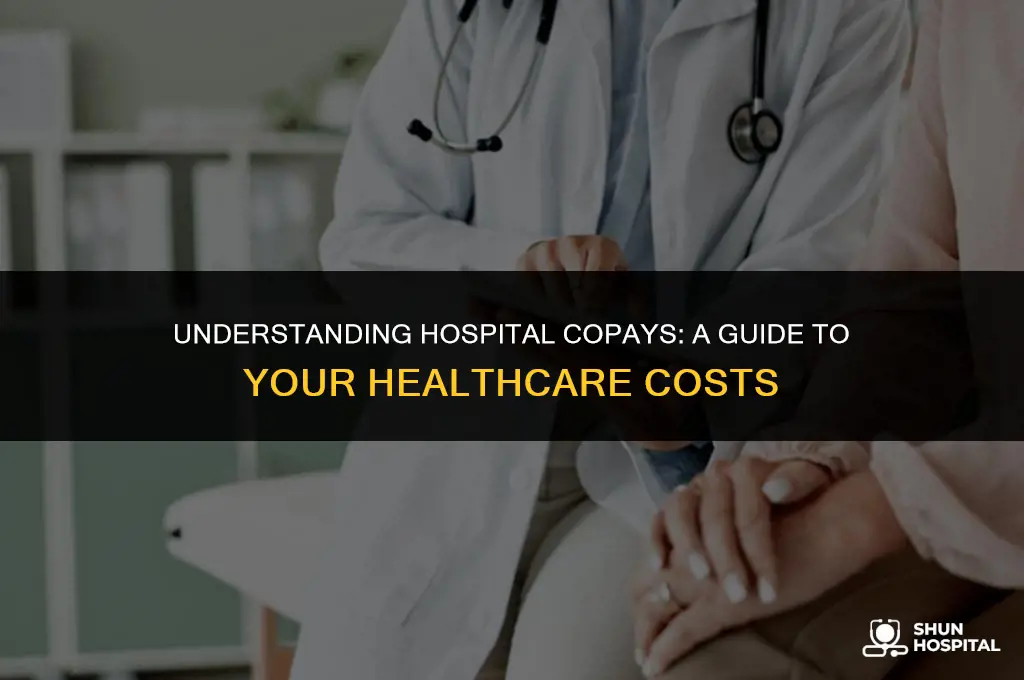 what is hospital copay