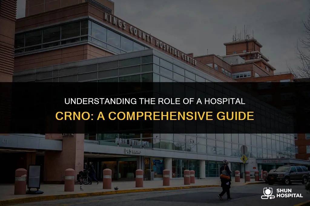 what is hospital crno