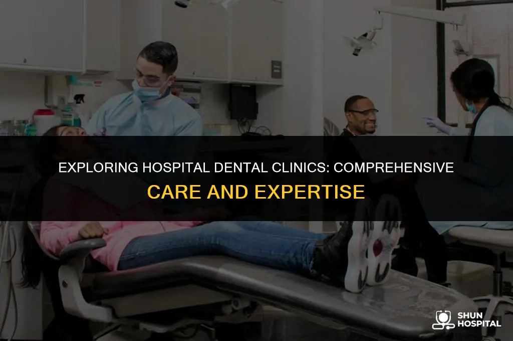 what is hospital dental clinic