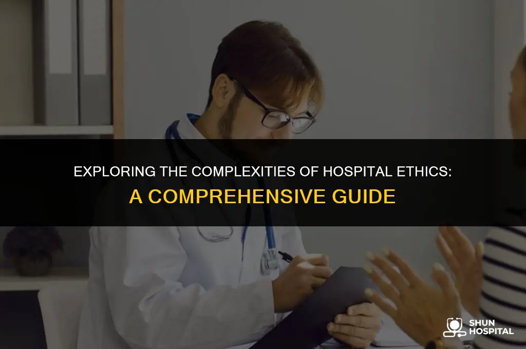 what is hospital ethics