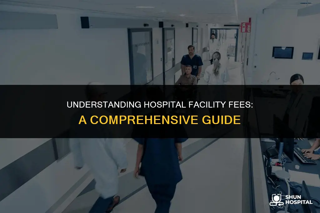 what is hospital facility fee