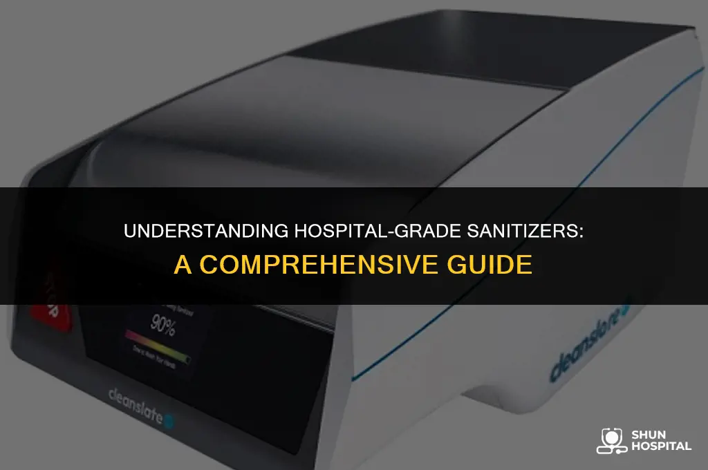 what is hospital grade sanitizer