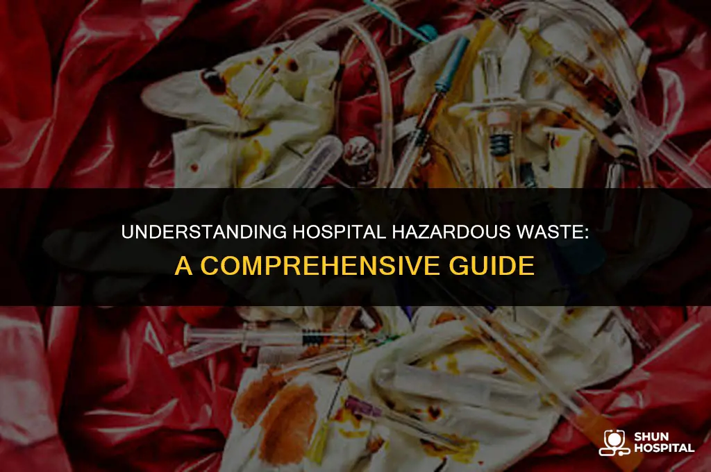 what is hospital hazardous waste