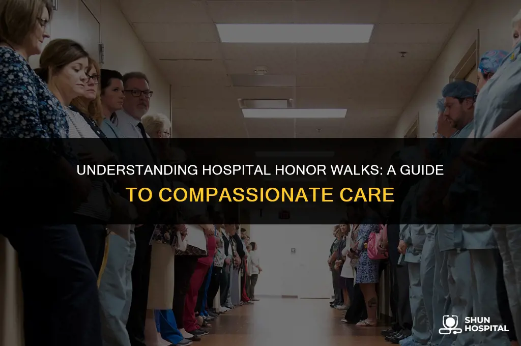 what is hospital honor walk