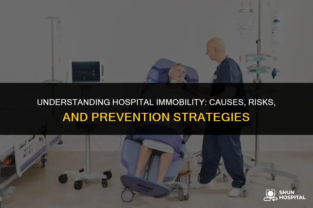 what is hospital immobility