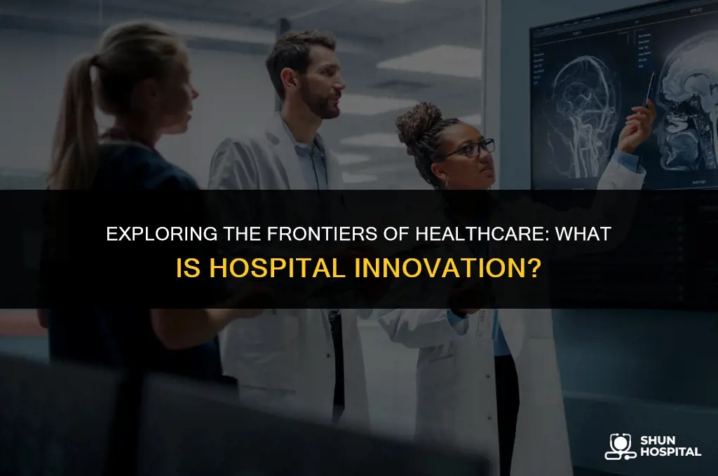 what is hospital innovation uniy