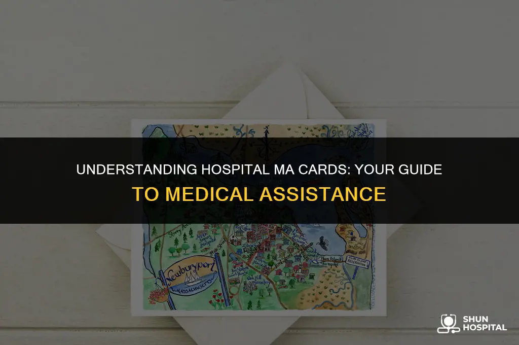 what is hospital ma card