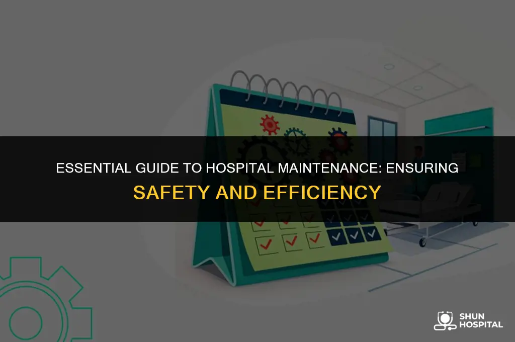 what is hospital maintenance