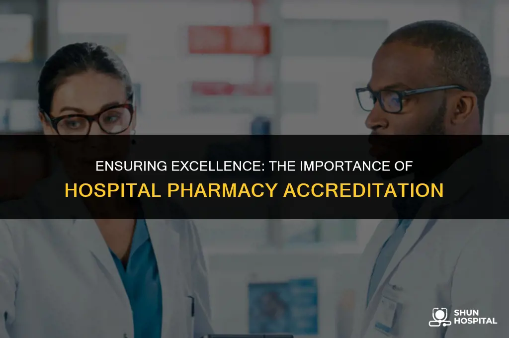 what is hospital pharmacy accreditation