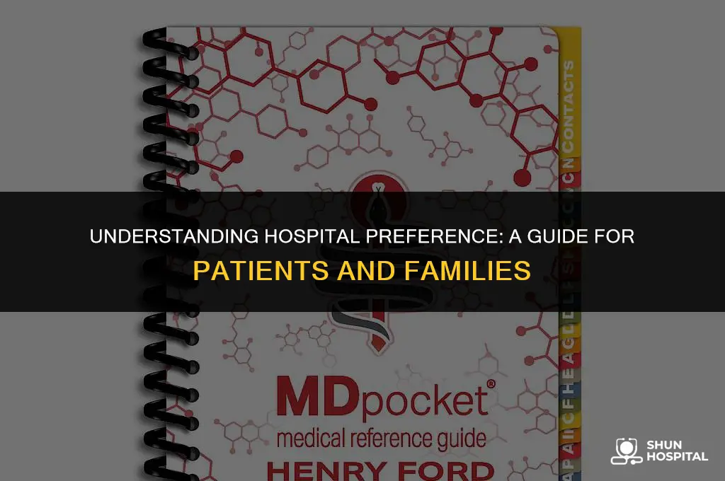 what is hospital preference