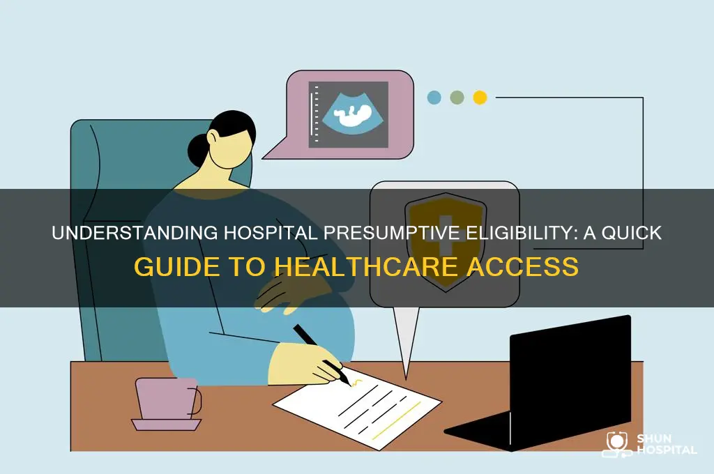 what is hospital presumptive eligibility