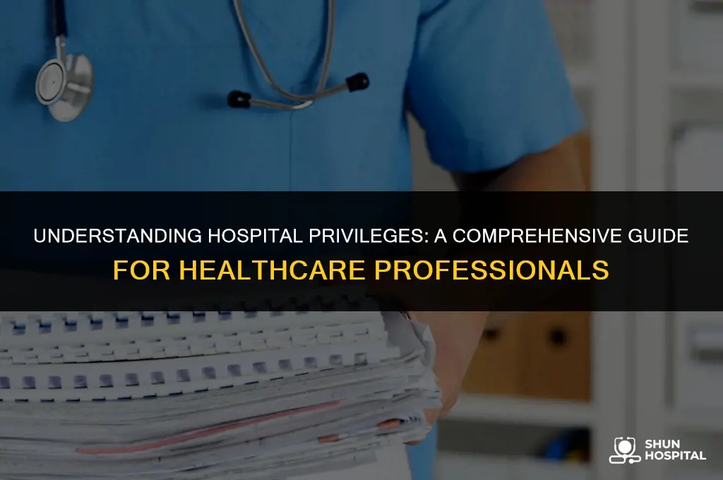 what is hospital privileges