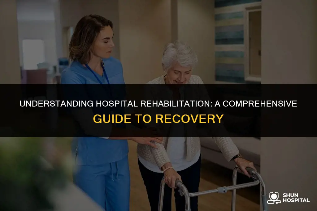 what is hospital rehabilitation