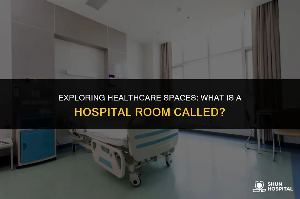 what is hospital room called