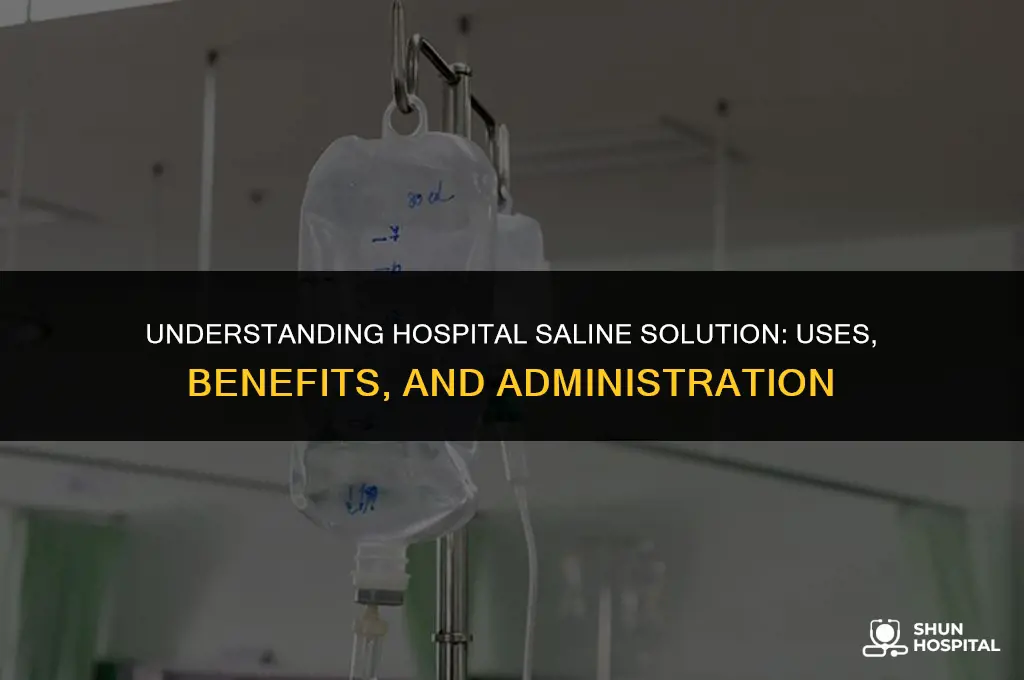 what is hospital saline solution
