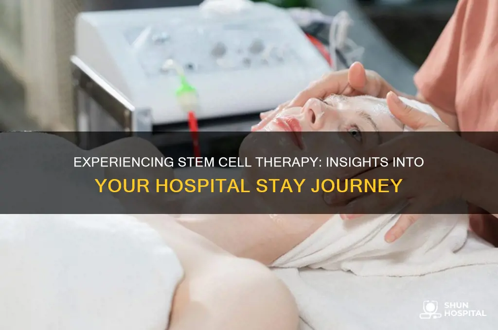 what is hospital stay like for stem cell therapy