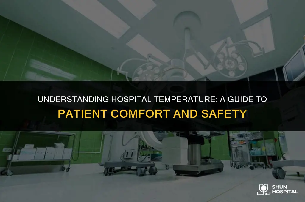 what is hospital temperature