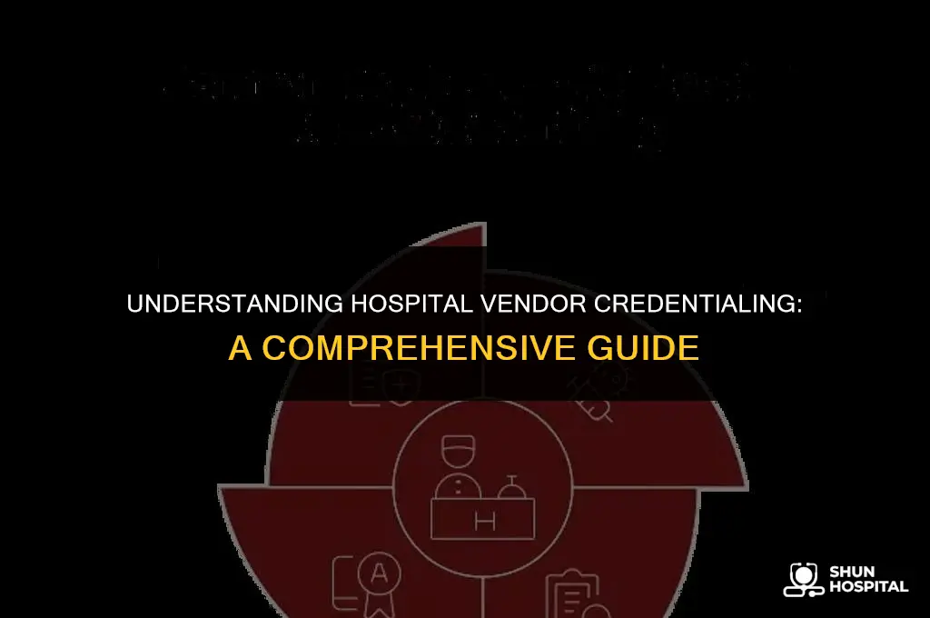 what is hospital vendor credentialing