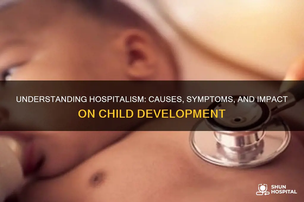 what is hospitalism