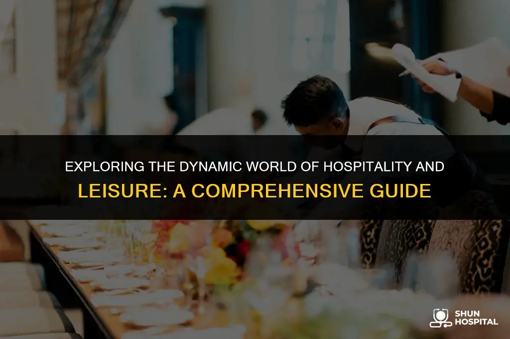 what is hospitality and leisure