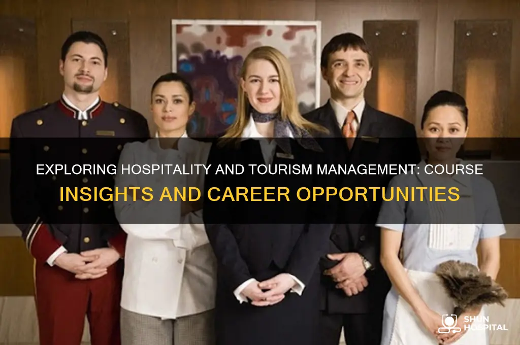 what is hospitality and tourism management course all about
