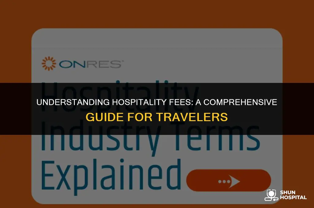 what is hospitality fee