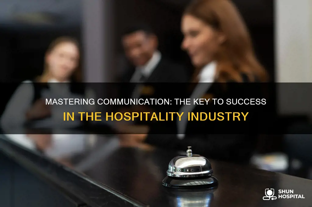what is hospitality industry and why is communication skills important