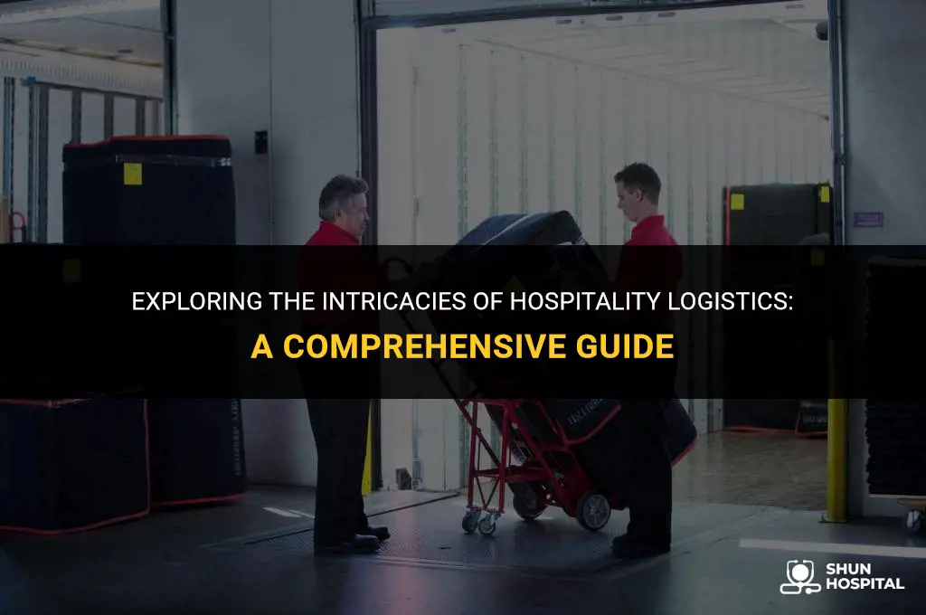 what is hospitality logistics