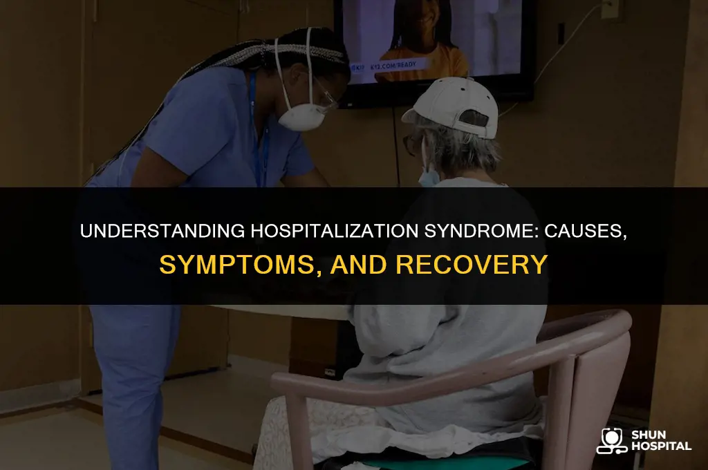 what is hospitalization syndrome