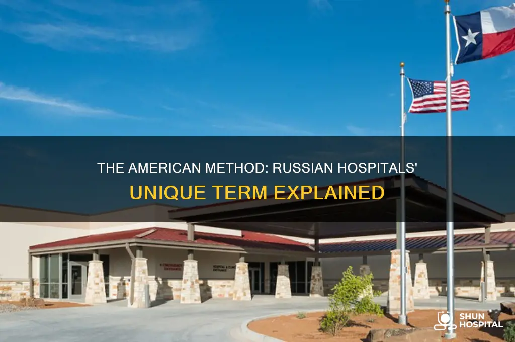 what is htat the fussian hospital calls the american method