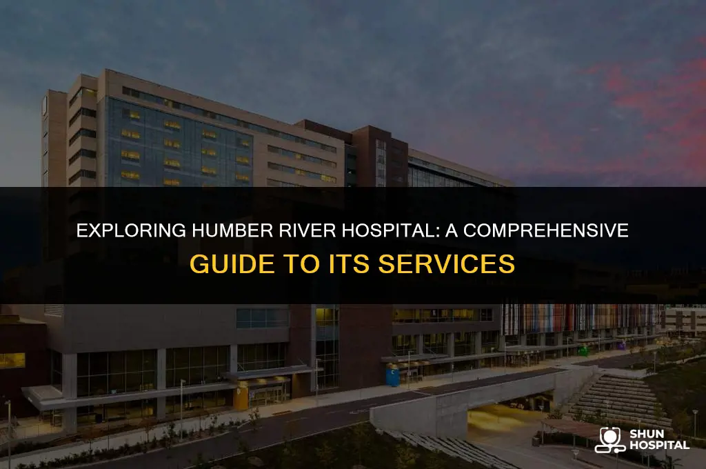 what is humber river hospital