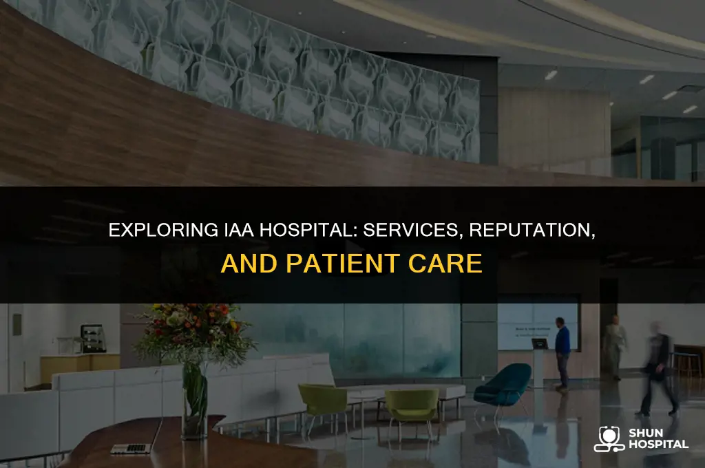 what is iaa hospital