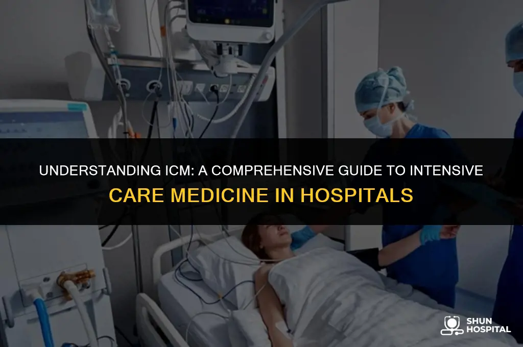 what is icm in hospital