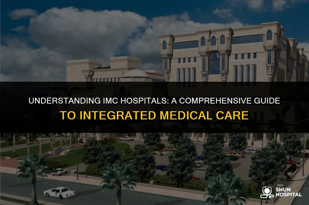 what is imc hospital