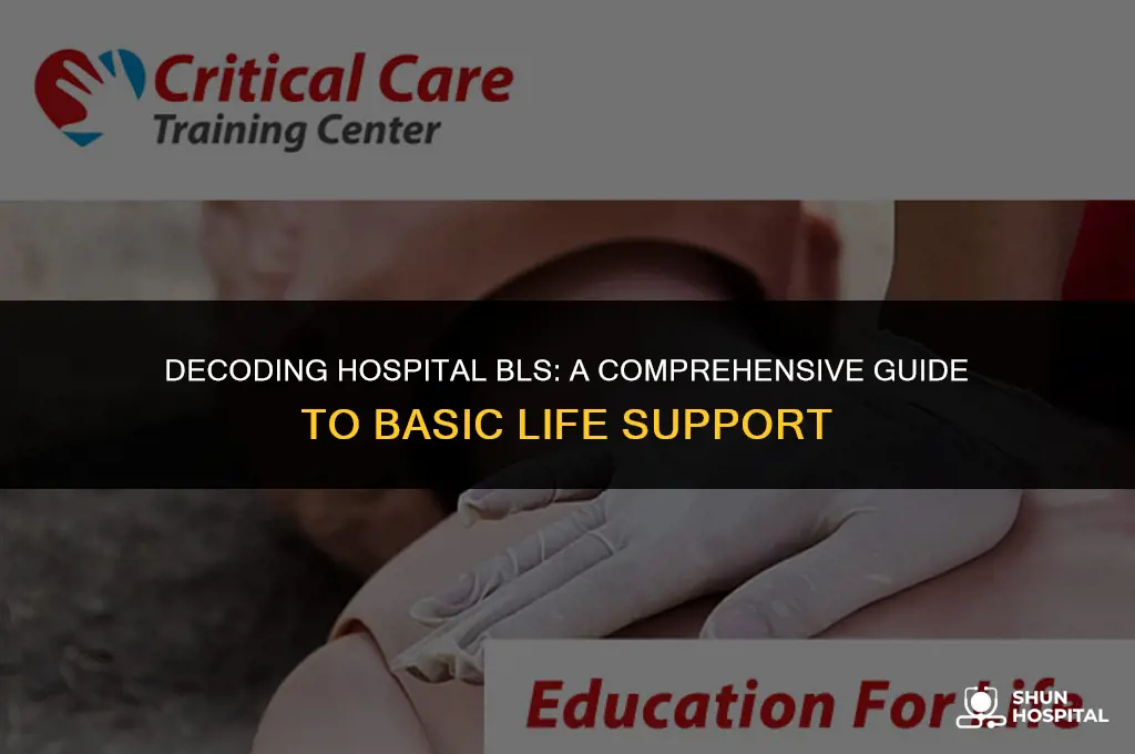 what is in hospital bls