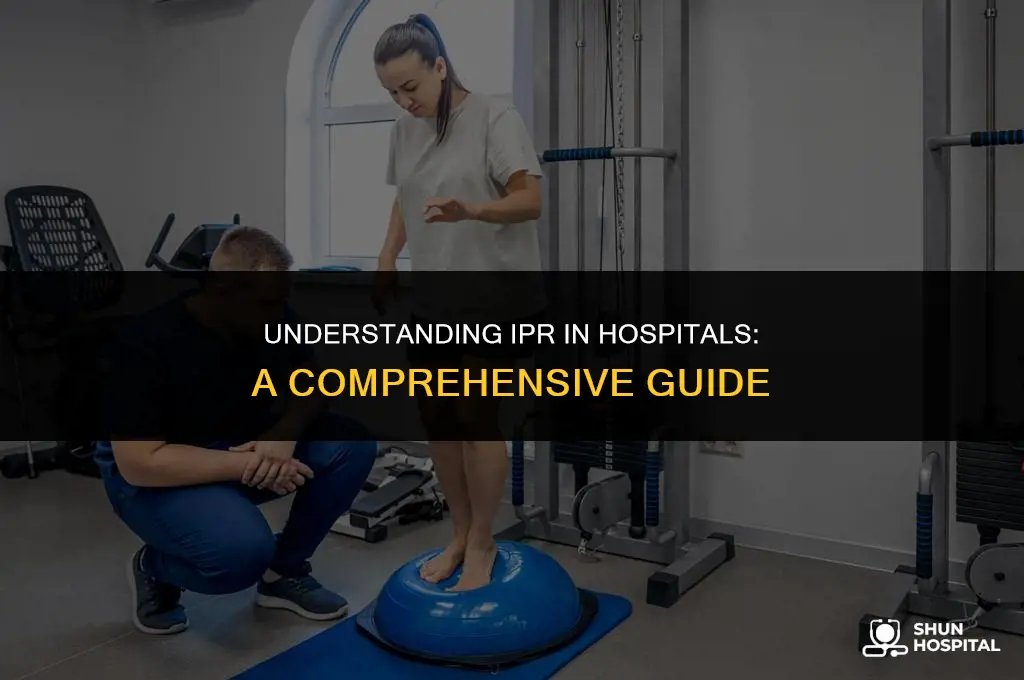 what is ipr in hospital