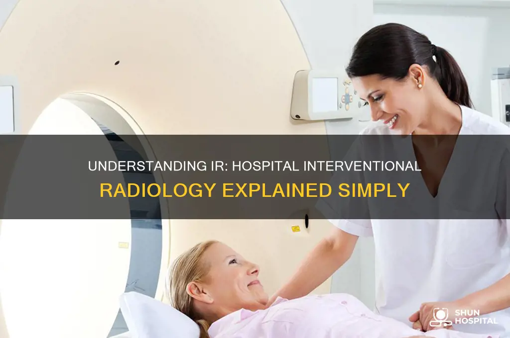 what is ir in hospital