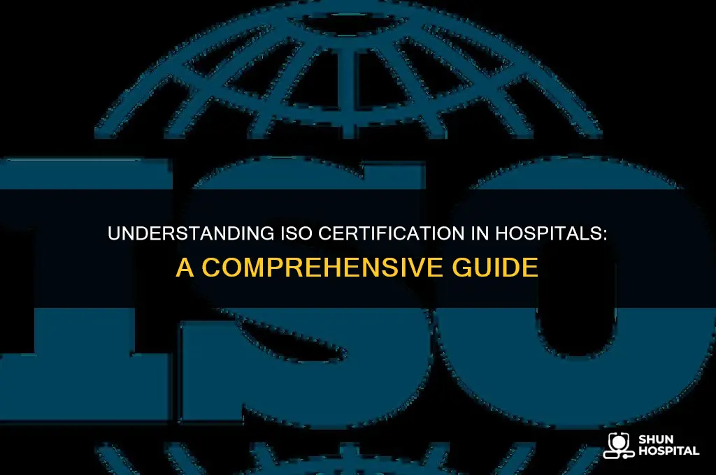 what is iso certified hospital