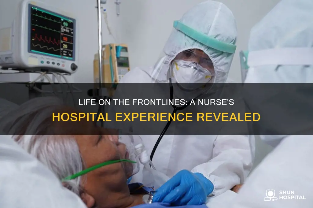 what is it like being a nurse in a hospital