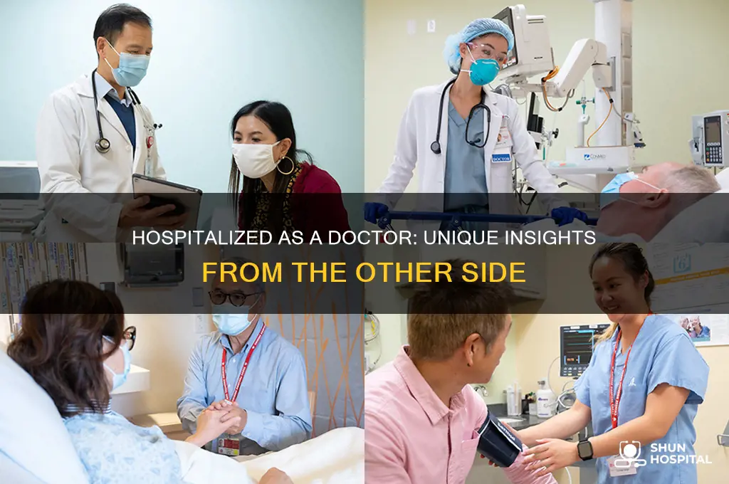 what is it like being hospitalized as a medical professional