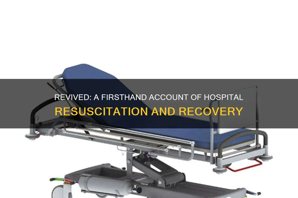 what is it like to be resusitated at a hospital