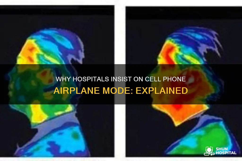 what is it with hospital and cell phone airplane mode