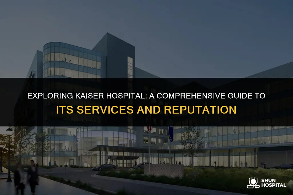 what is kaiser hospital