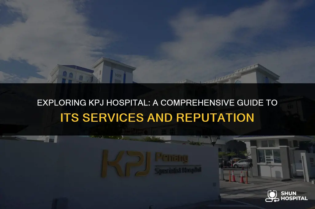 what is kpj hospital