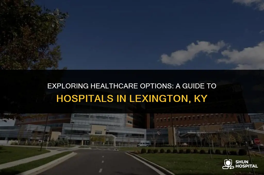 what is lexington ky hospitals