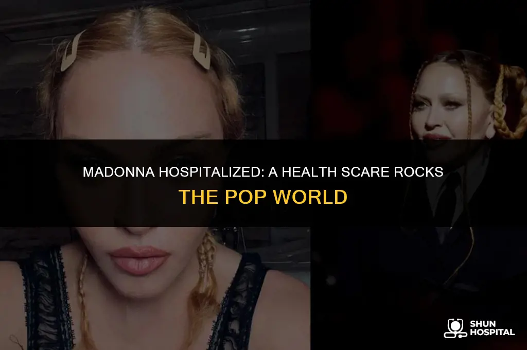 what is madonna hospitalized for